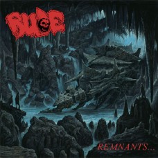 RUDE - Remnants... (2017) CD